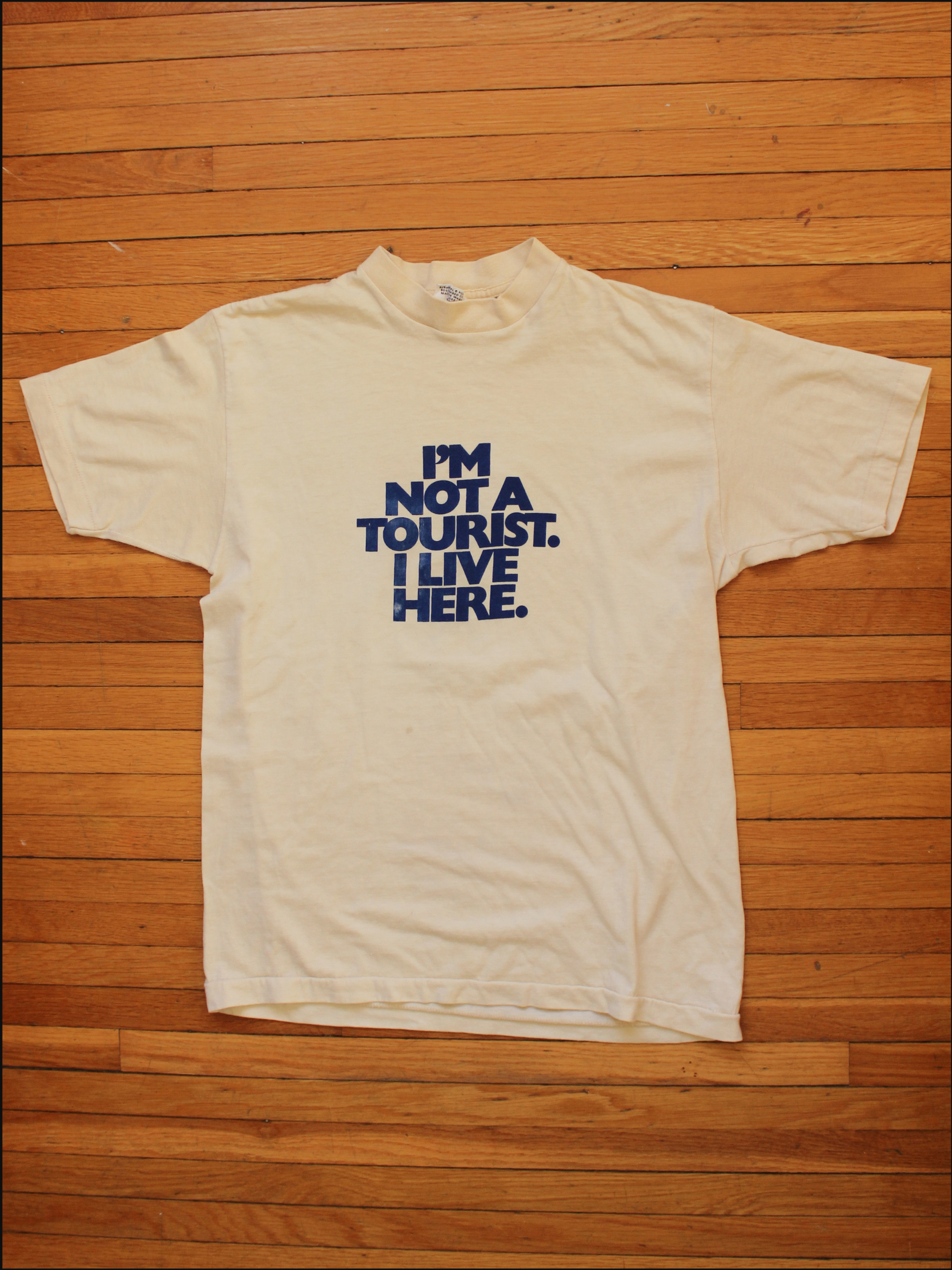 'Not a Tourist' Single Stitch Tee — S