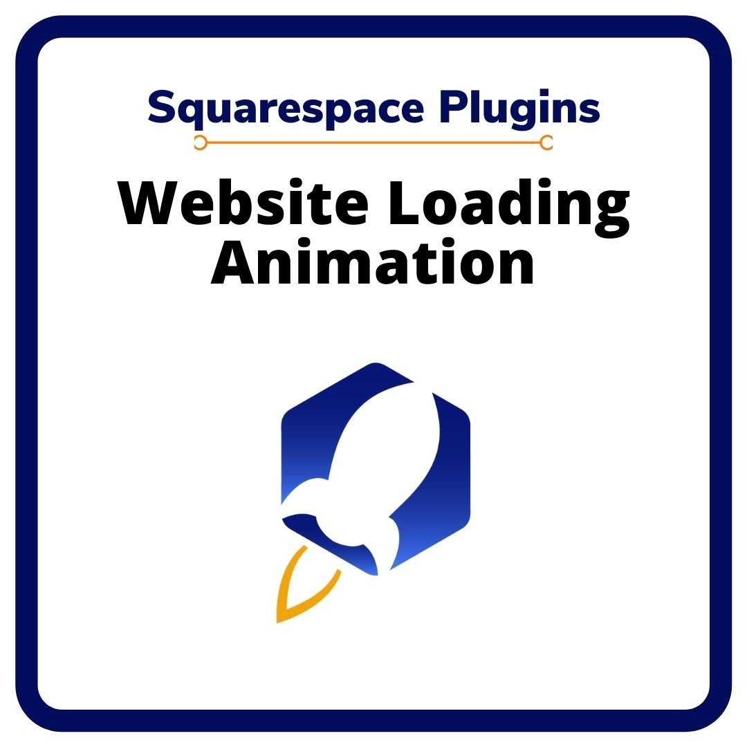 Plugin - Squarespace Website Loading Animation.jpg