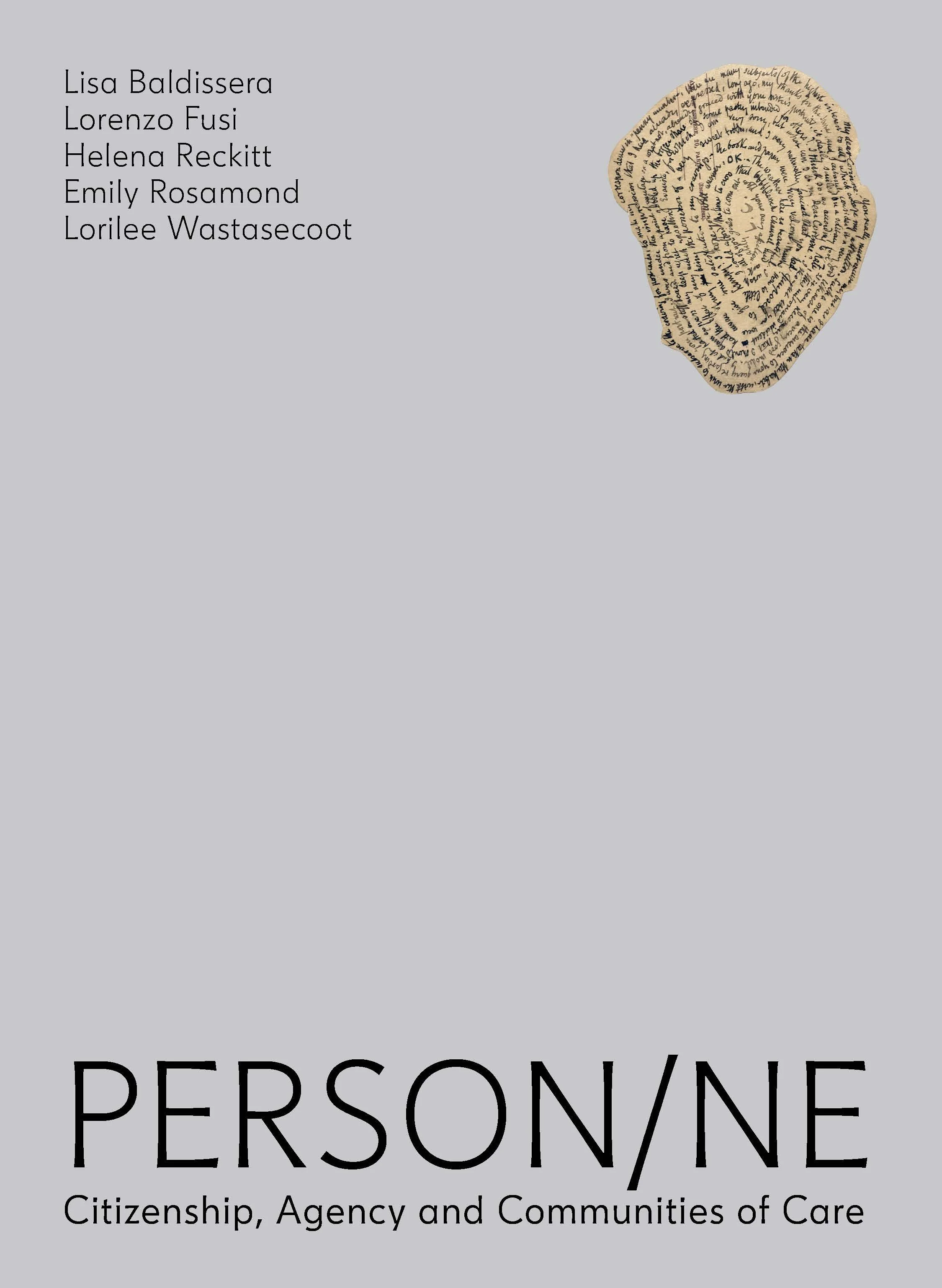 Person/ne: Citizenship, Agency and Communities of Care