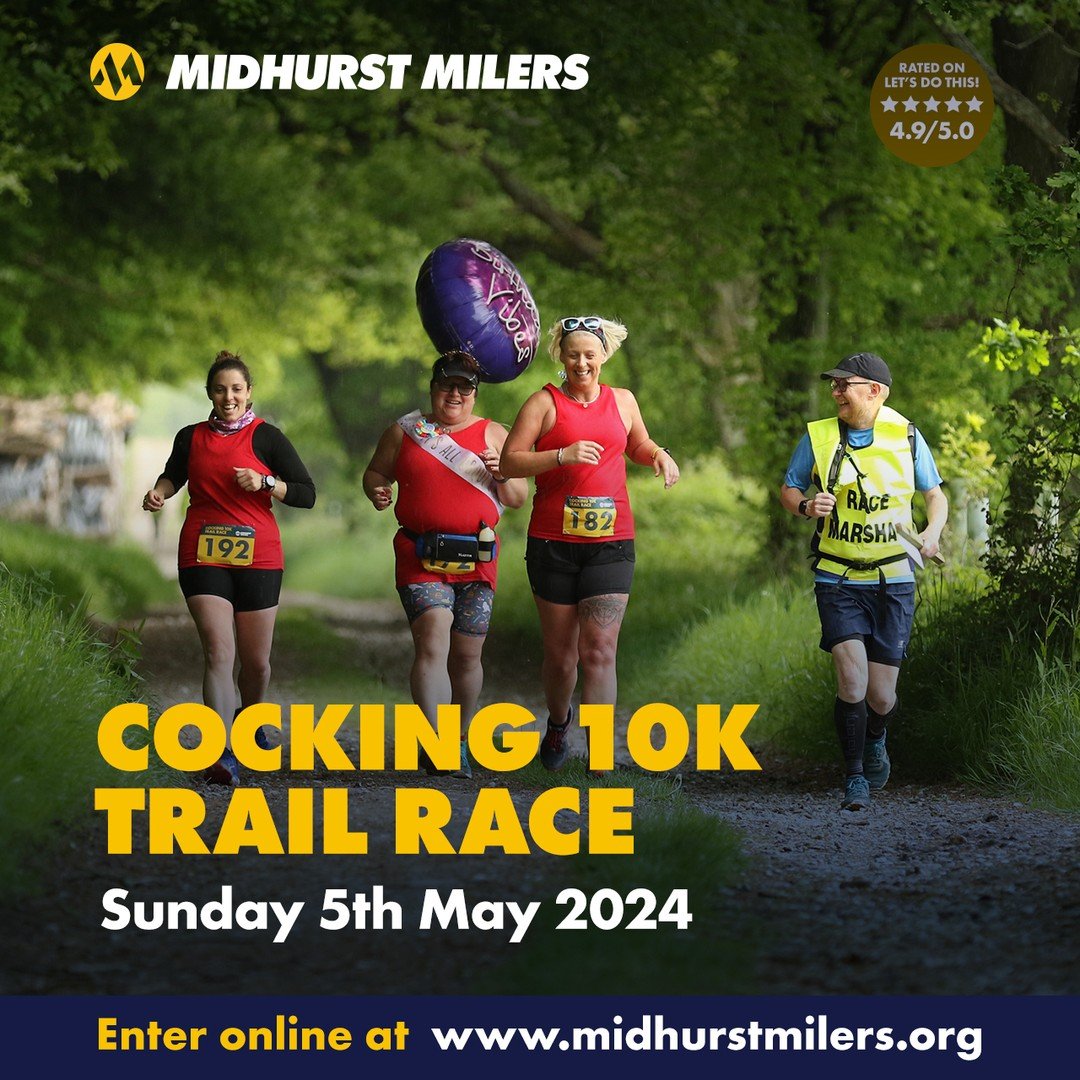 Still think about entering the Cocking 10k Trail Race? You'd better get a wiggle on, entries close at 23:59 on Thursday! 

The race is one of the friendliest and most scenic routes in the south, and we're rated 4.9/5.0 on Let's Do This! 

We've got a