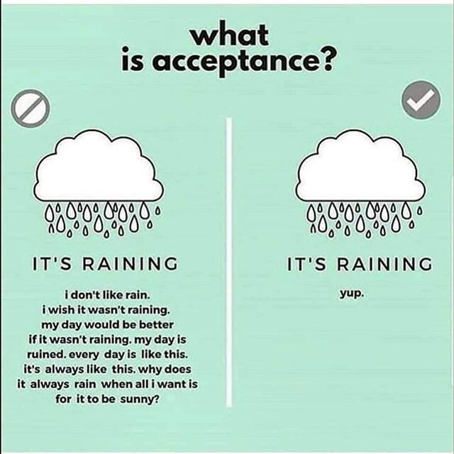 Acceptance doesn&rsquo;t mean it&rsquo;s okay that this is happened. It&rsquo;s a realization that the event is in the past.