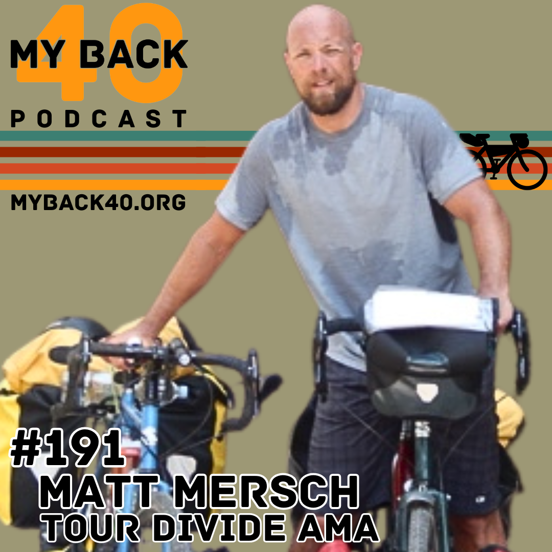 191. Listener, Matt Mersch - Tour Divide AMA