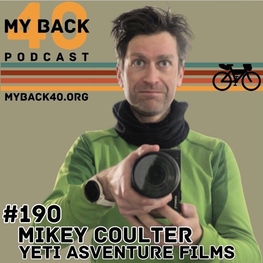 190. Mikey Coulter - Yeti Adventure Films.