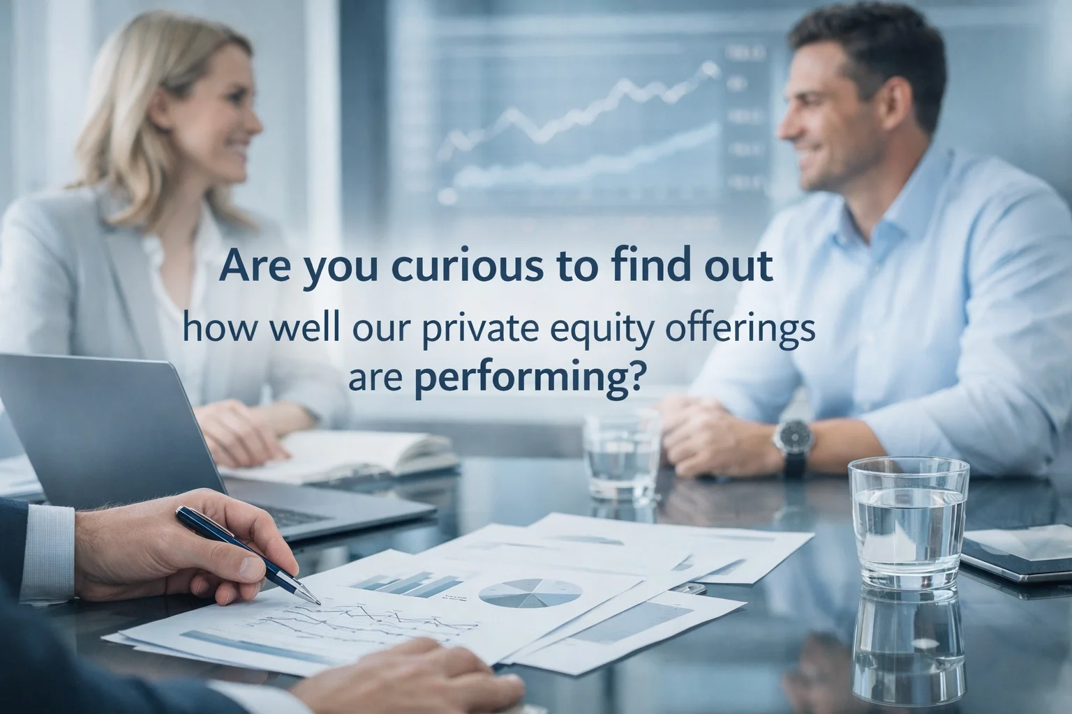 Are you curious to find out how well our private equity offerings are preforming?