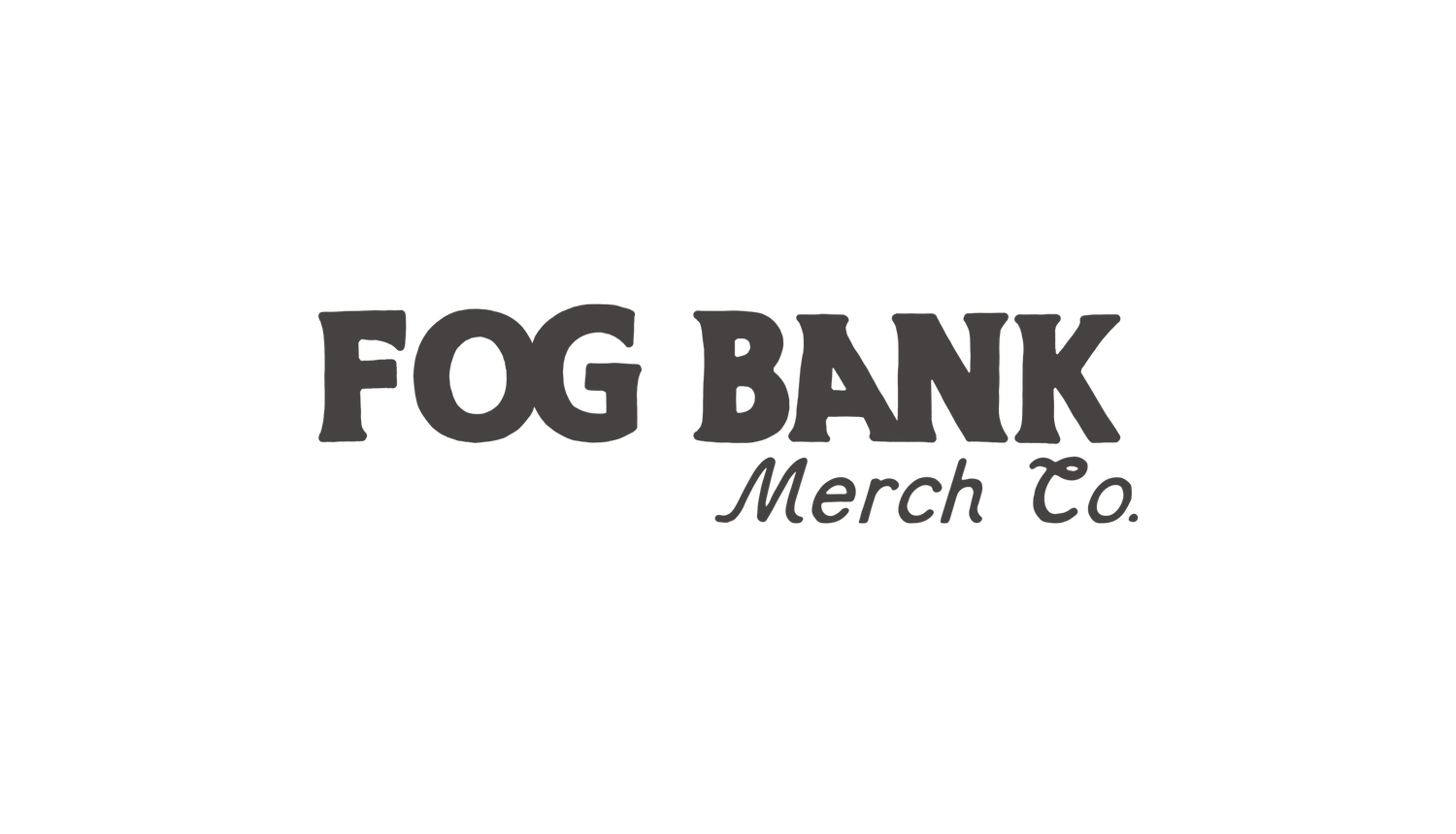 Fog Bank Merch Co. Custom Apparel and Design
