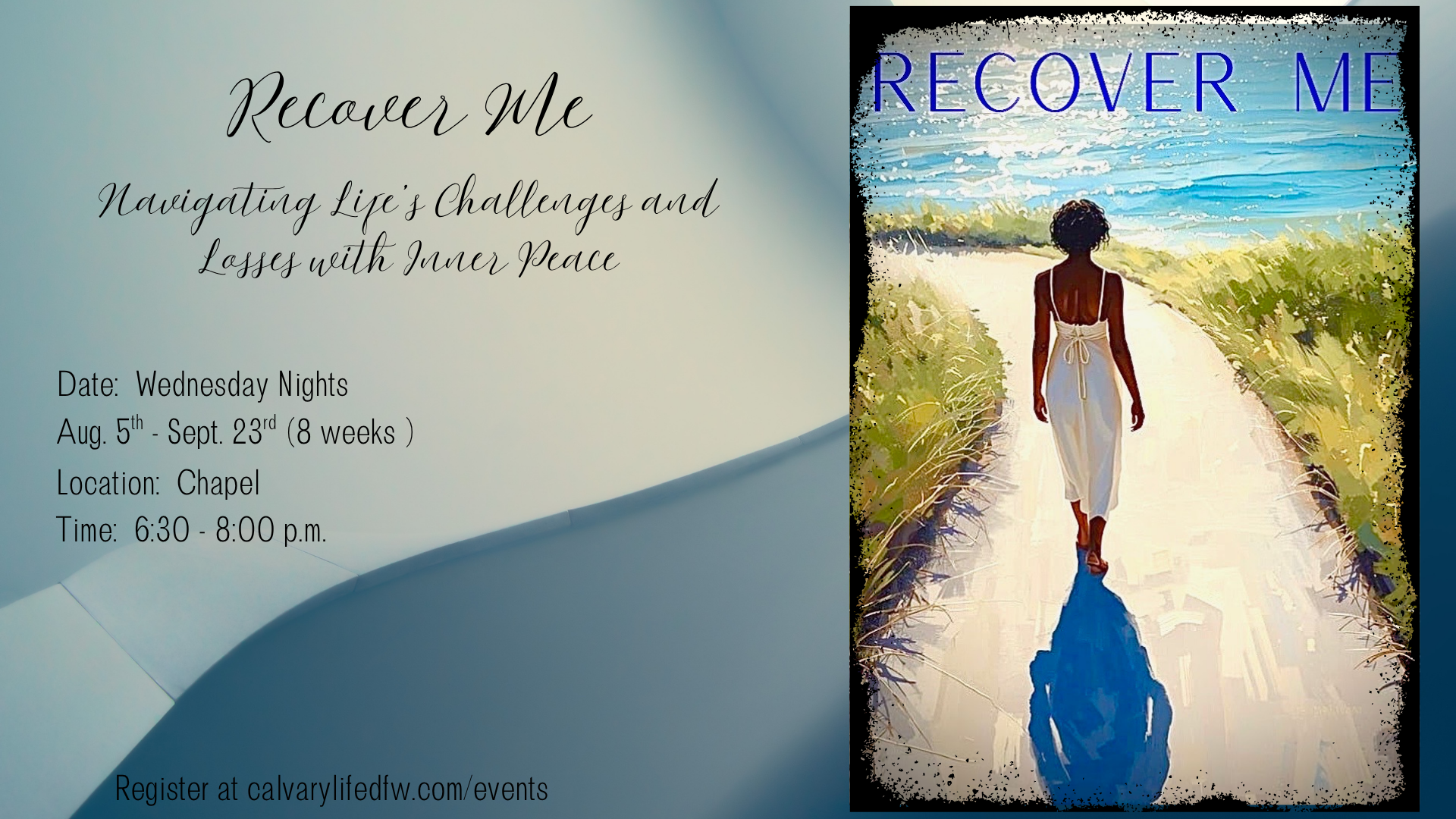 Recover Me - Wednesday Nights