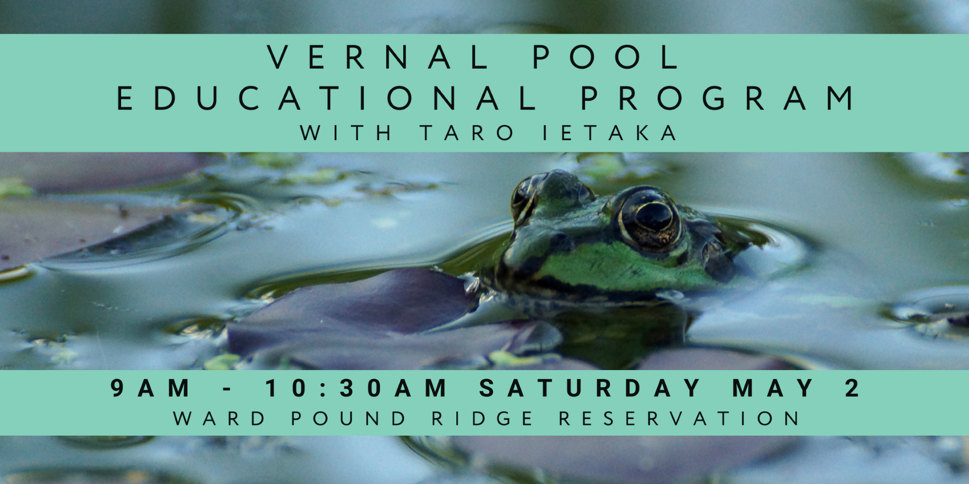 Vernal Pool Educational Program with Taro Ietaka