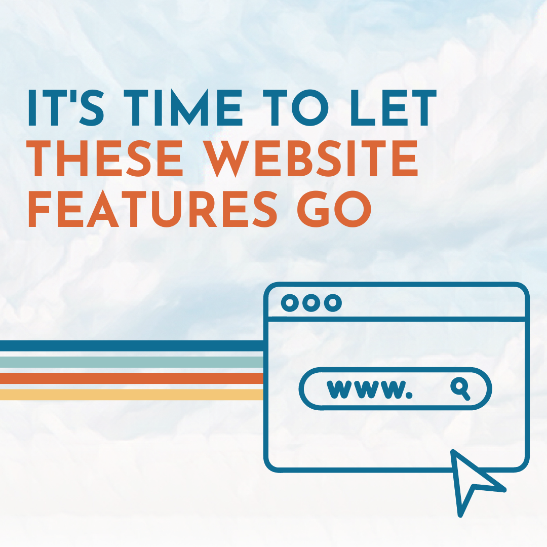 Eguide Content It's Time to Let These Website Features Go - 4 Things That Need to Be ...