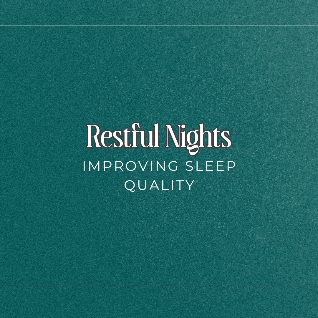Restful Nights: Improving Sleep Quality