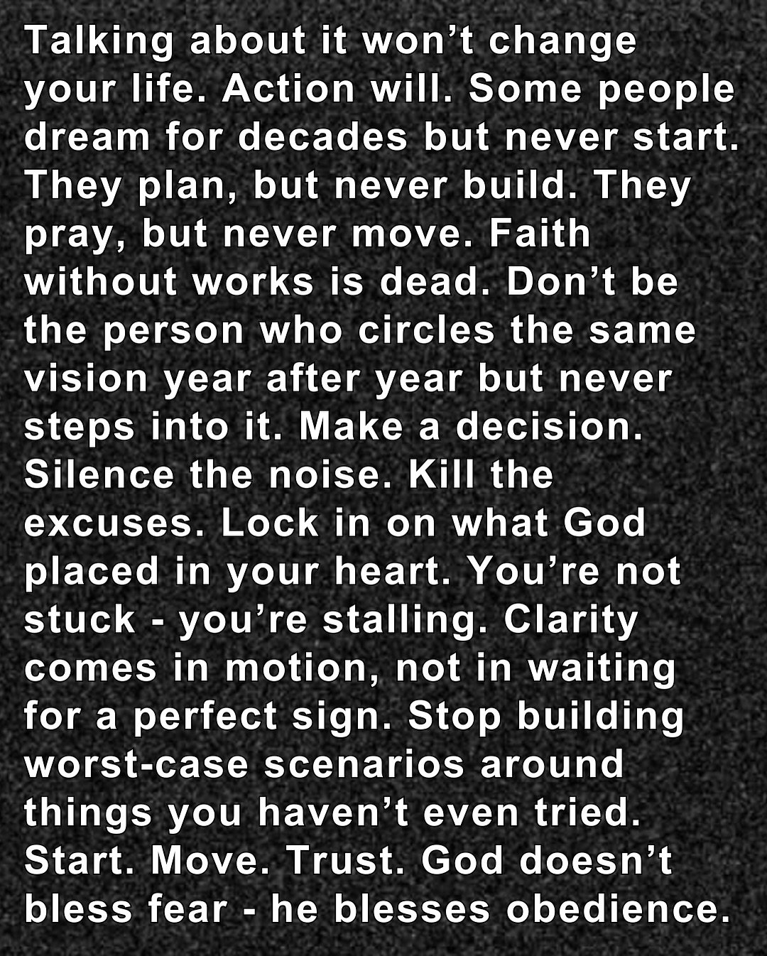 Type &ldquo;amen&rdquo; below and share this to encourage someone else. You&rsquo;re not stuck - you&rsquo;re stalling. Clarity comes in motion, not in waiting for a perfect sign. Stop building worst-case scenarios around things you haven&rsquo;t eve