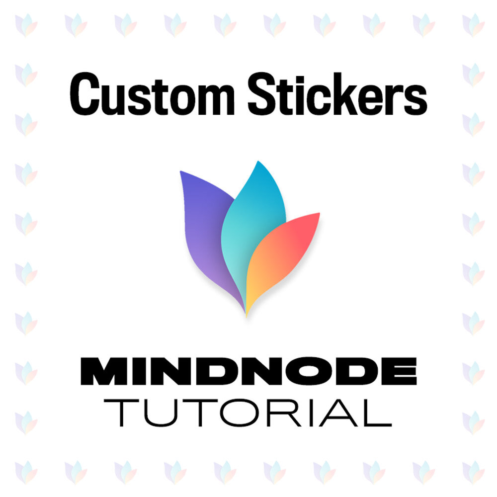 MindNode Tutorial: Custom Stickers (macOS + iOS Trick)