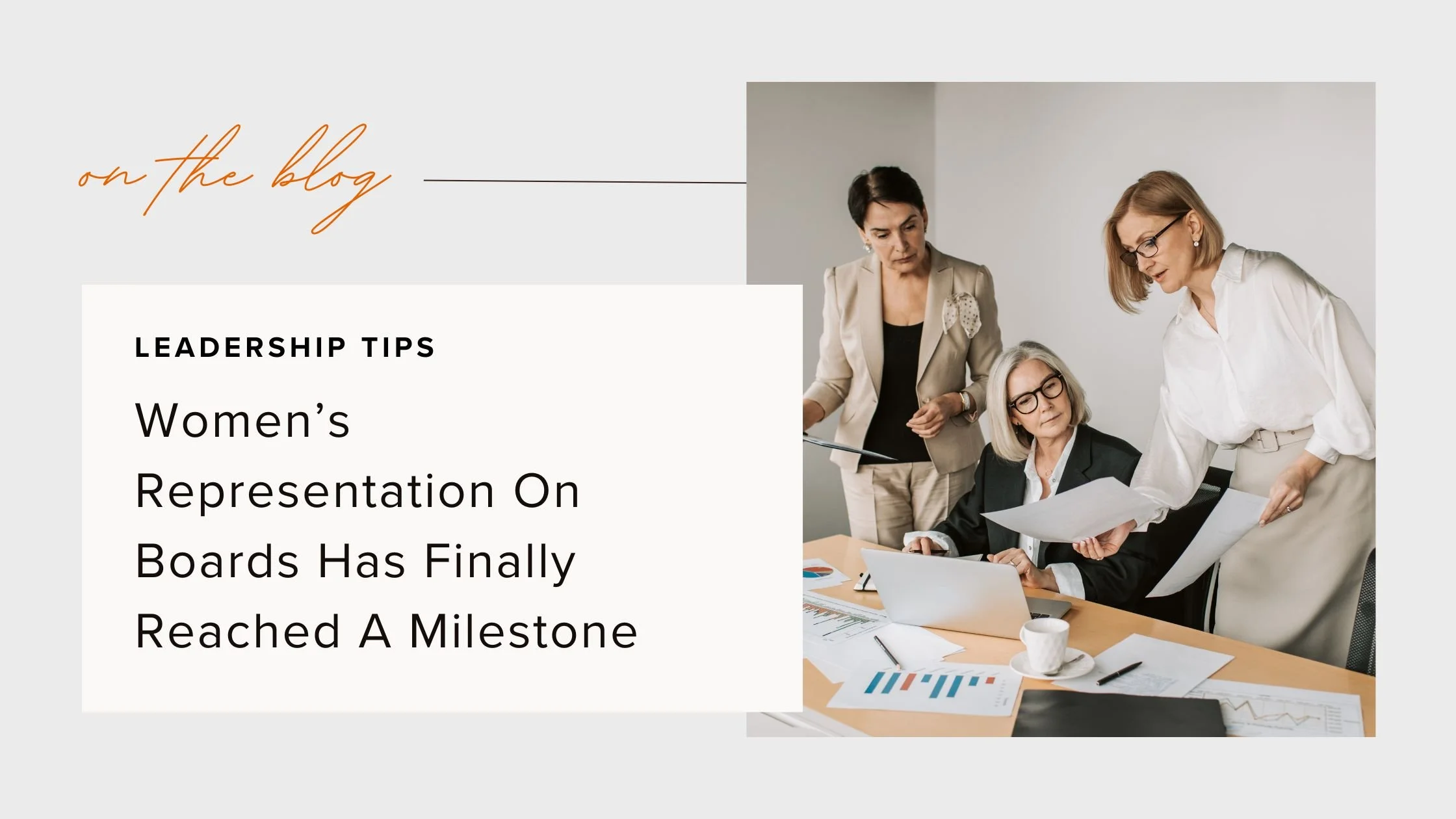 Women’s Representation On Boards Has Finally Reached A Milestone