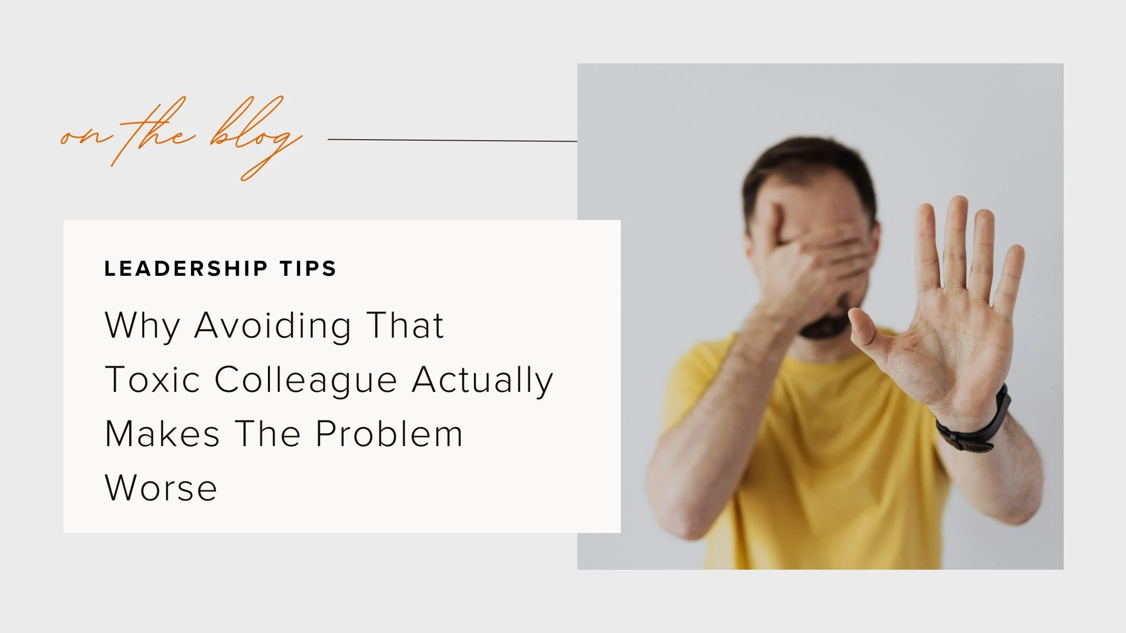 Why Avoiding That Toxic Colleague Actually Makes The Problem Worse