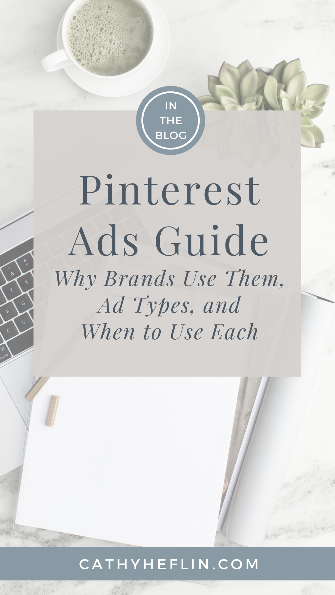 Pinterest Ads Explained: Why Brands Use Them, Ad Types, and When to Use Each