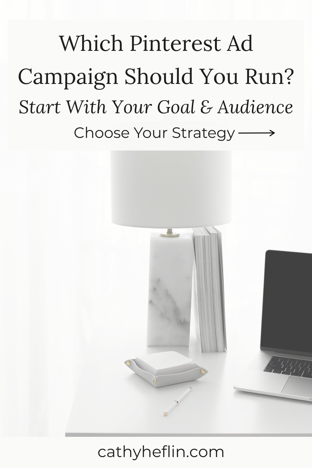 How to Choose the Right Pinterest Ad Campaign for Your Goal