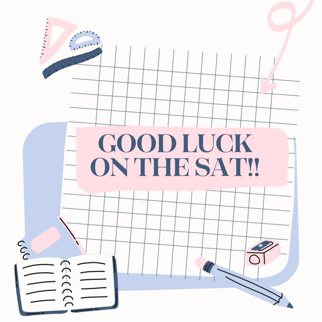 Hey students! Best of luck on the digital SAT today. Believe in yourselves&mdash;you've got this! 📚✨#standardizedtesting