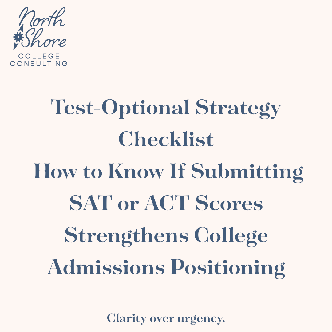 Test-Optional Strategy Checklist: How to Decide Whether to Submit SAT or ACT Scores for College Admissions