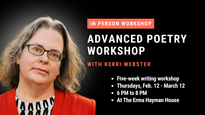 Advanced Poetry Workshop with Kerri Webster