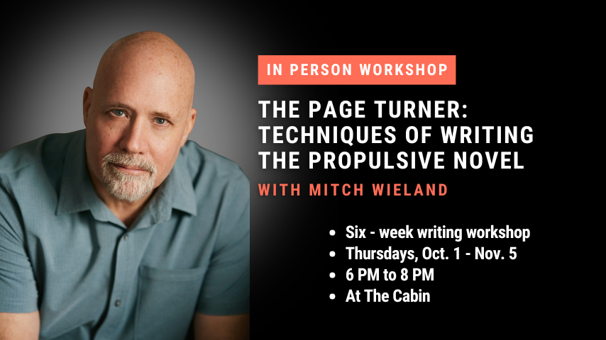 The Page Turner: Techniques of Writing the Propulsive Novel with Mitch Wieland