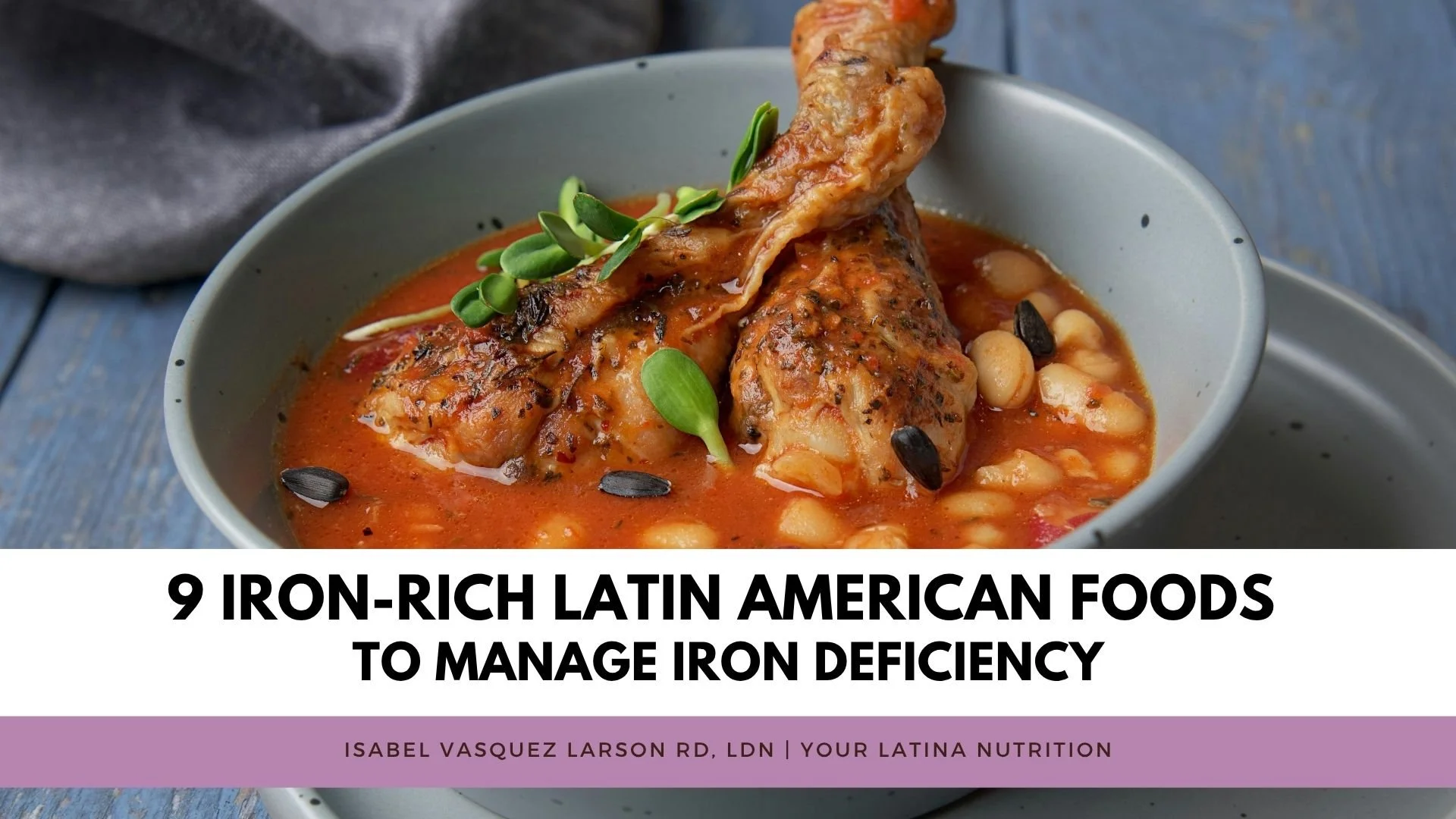 9 Iron-Rich Latin American Foods to Manage Iron Deficiency