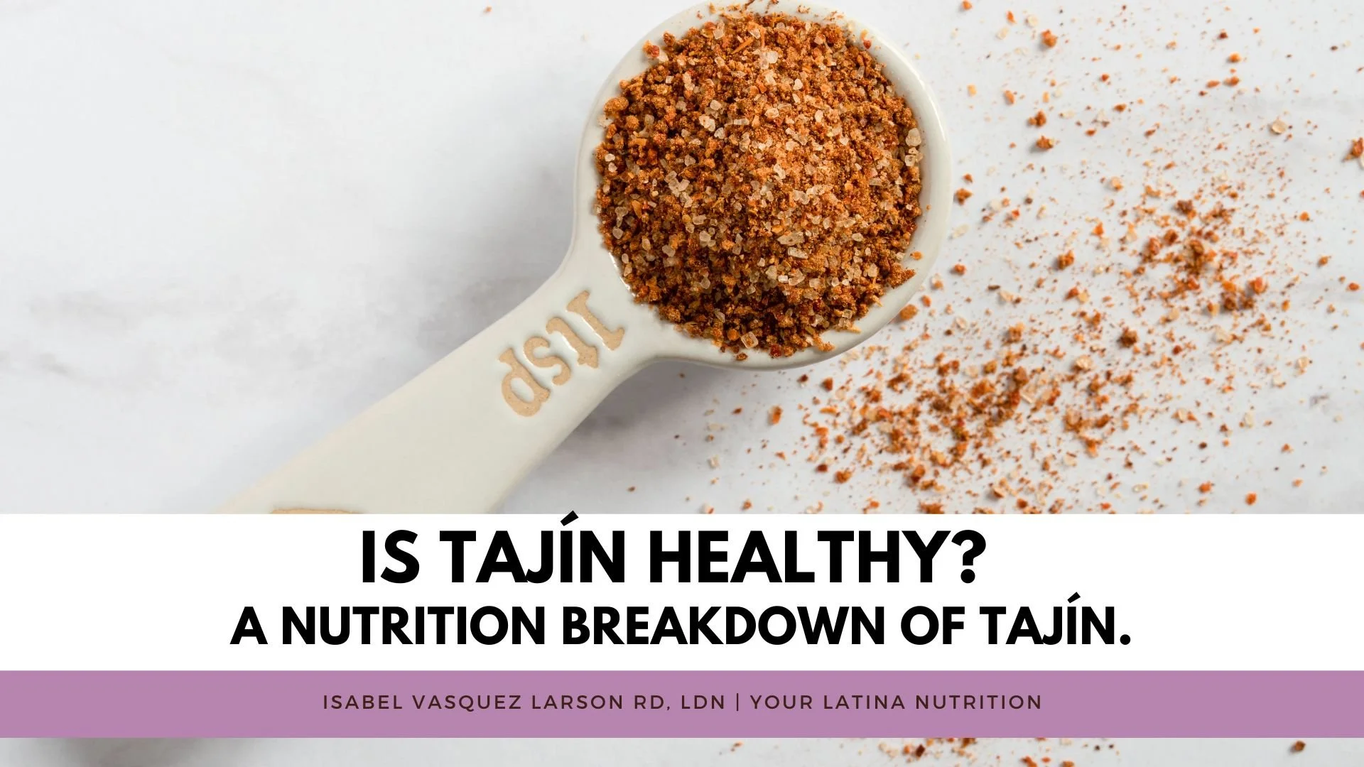 Is Tajín Healthy? A nutrition breakdown of tajín.