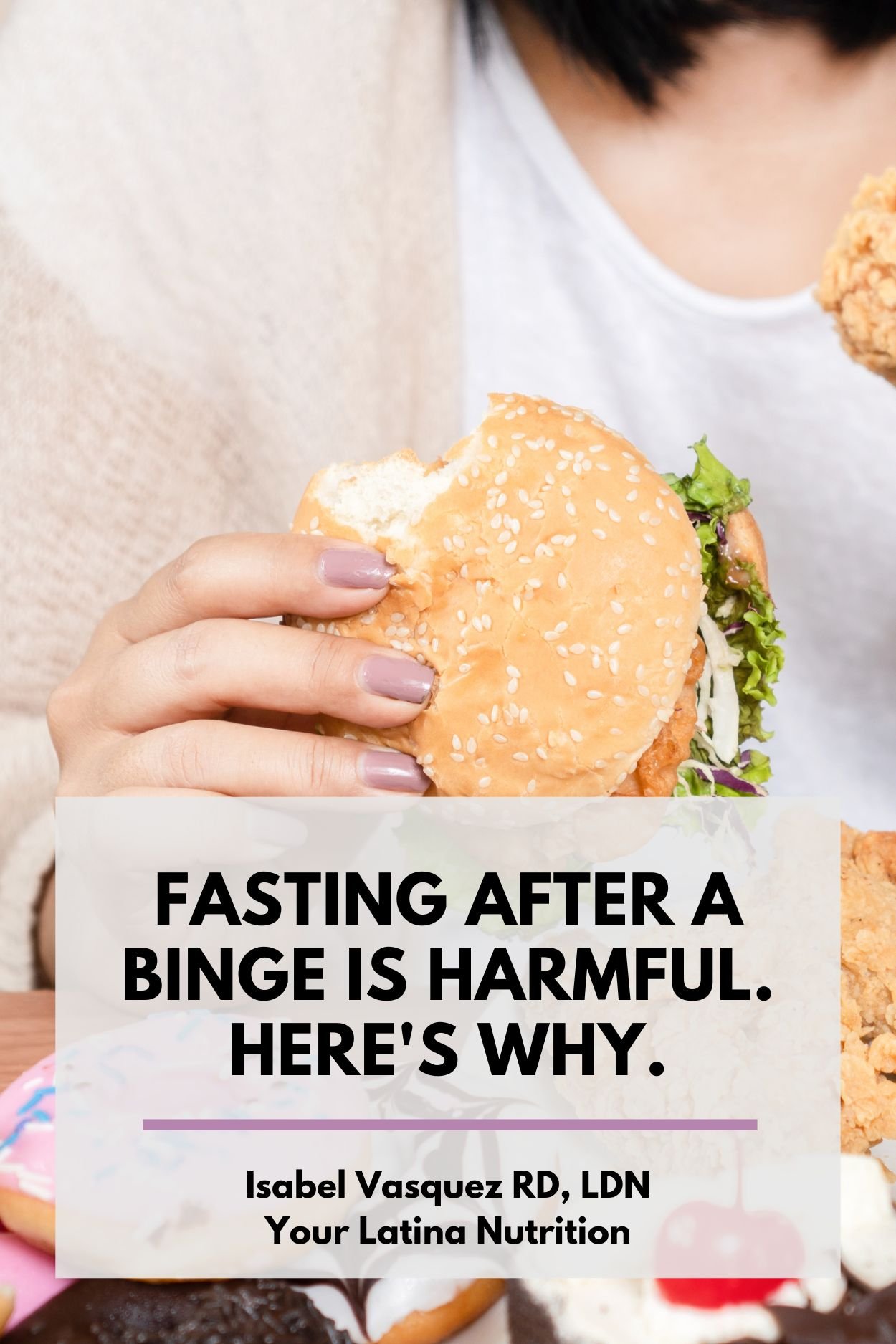 Fasting After a Binge is Harmful. Here's Why. — Your Latina Nutrition
