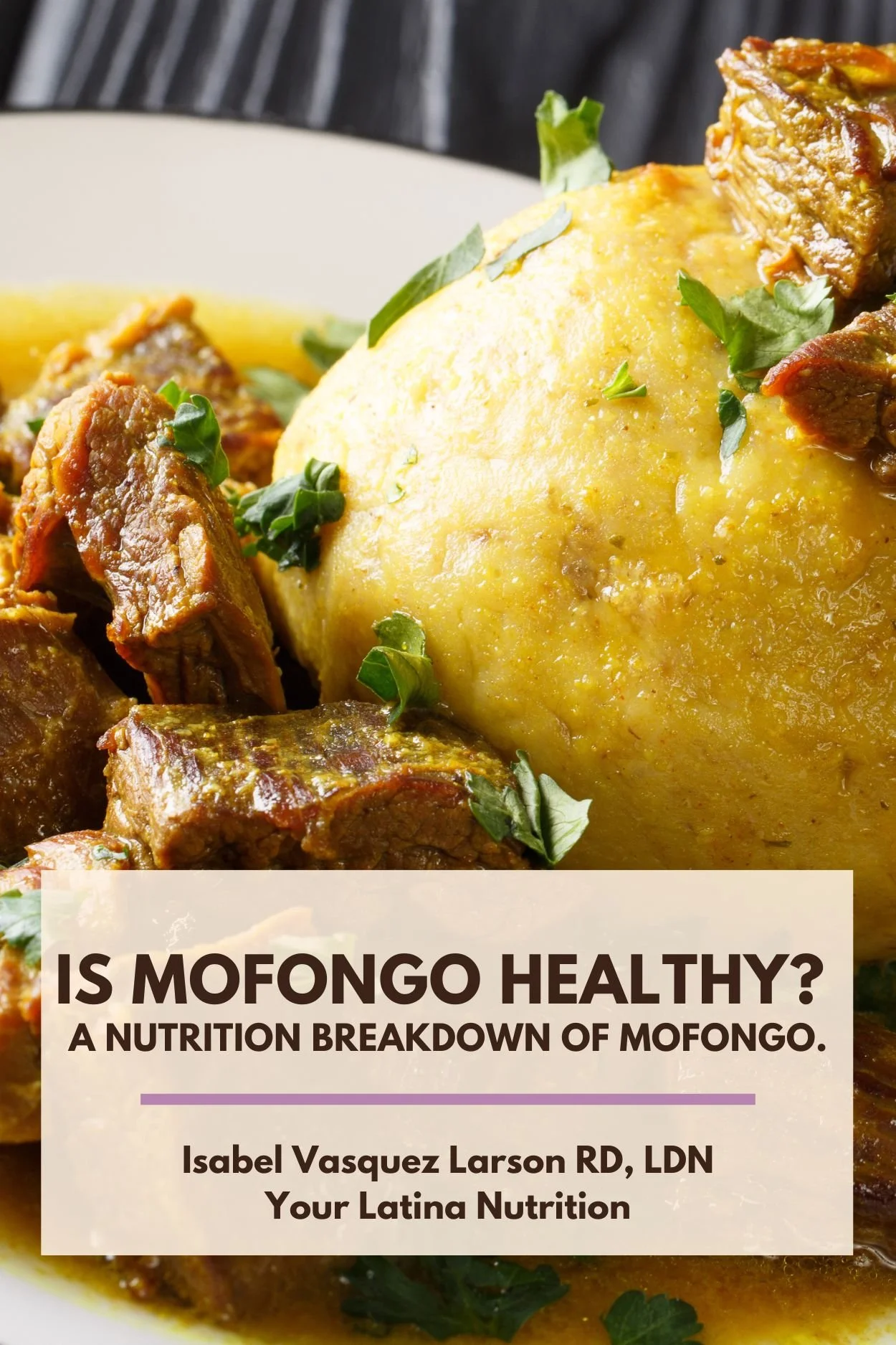 Text that says "Is Mofongo Healthy? A nutrition breakdown of mofongo." with photo of a plate of mofongo in the background