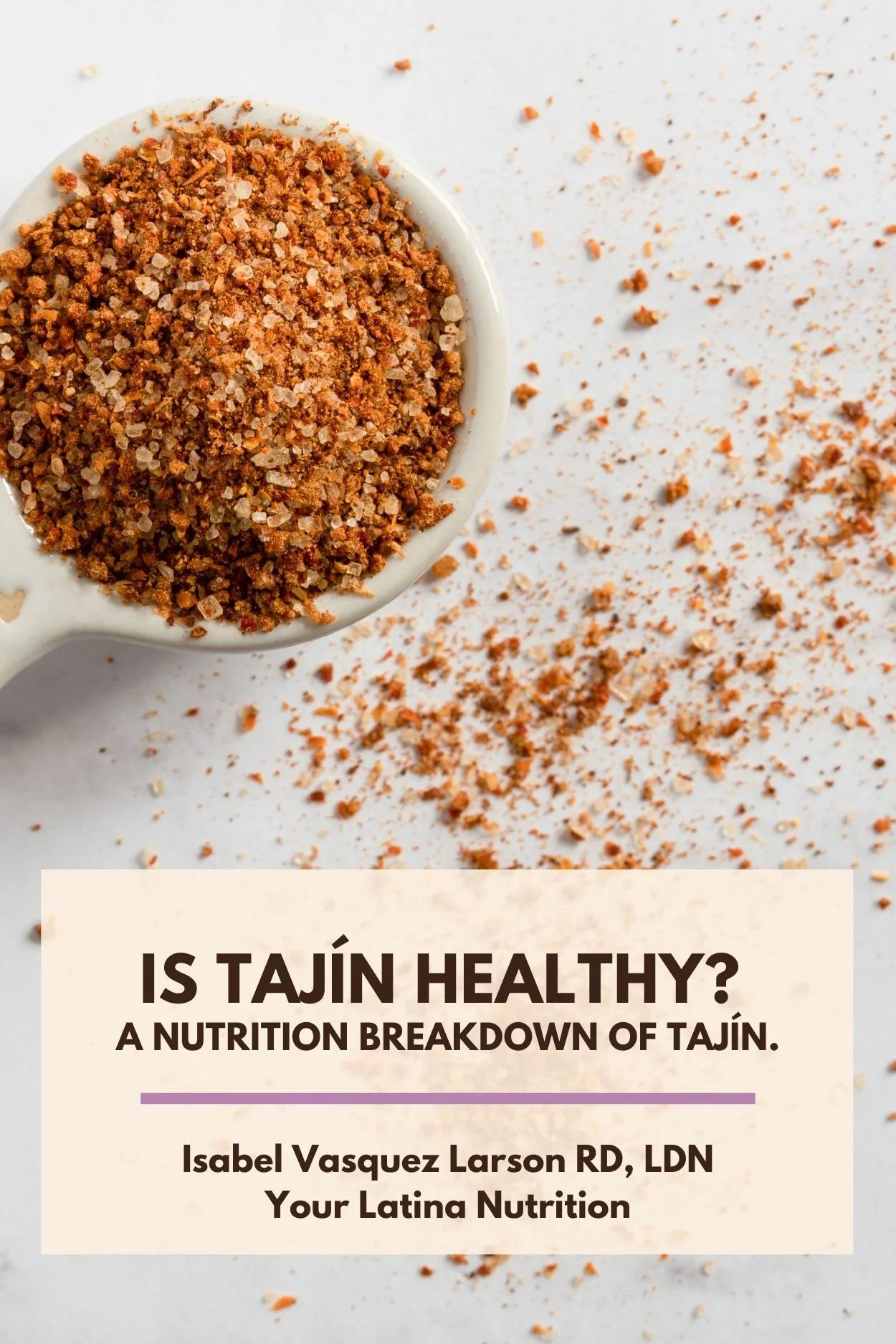 Text that says "Is Tajín Healthy? A nutrition breakdown of tajín." with photo of 1 tsp of tajin in the background