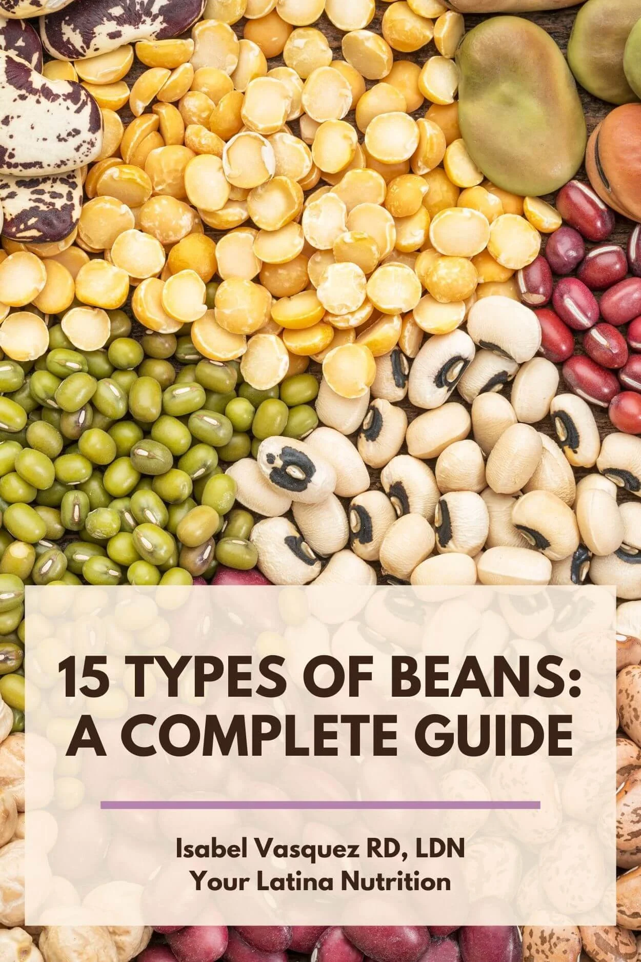 15 Types of Beans: An In-Depth List — Your Latina Nutrition