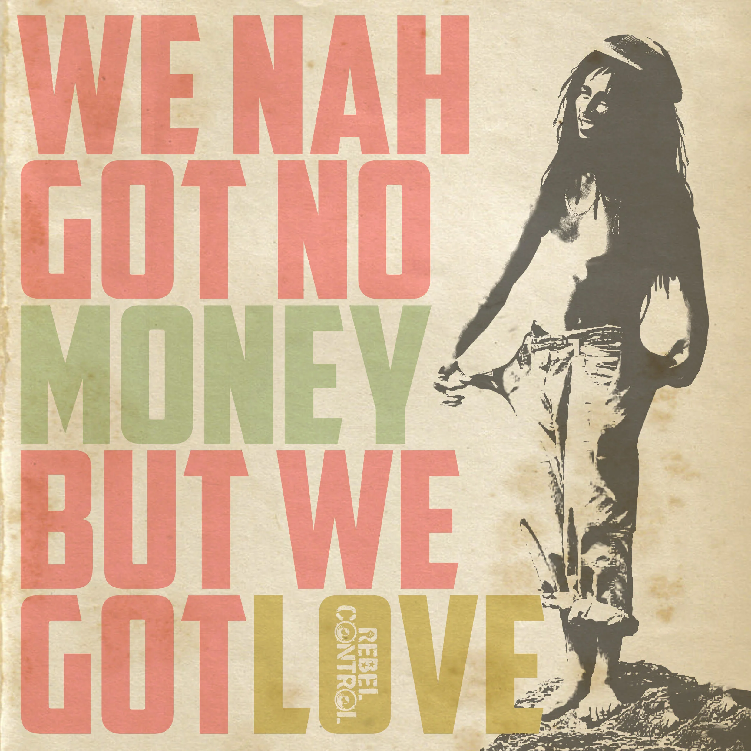 Rebel Control return to reggae with newest single, "We Nah Got No Money (But We Got Love)"