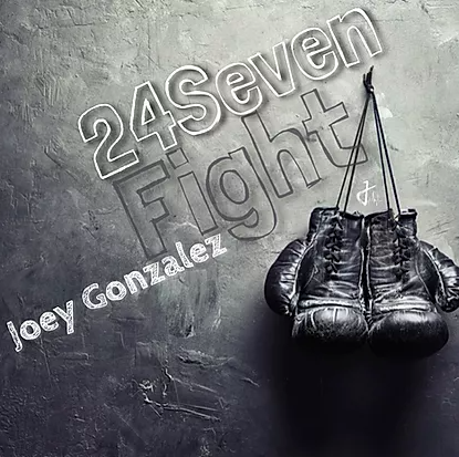 Joey Gonzalez releases his deeply inspiring new single, "24 Seven Fight"