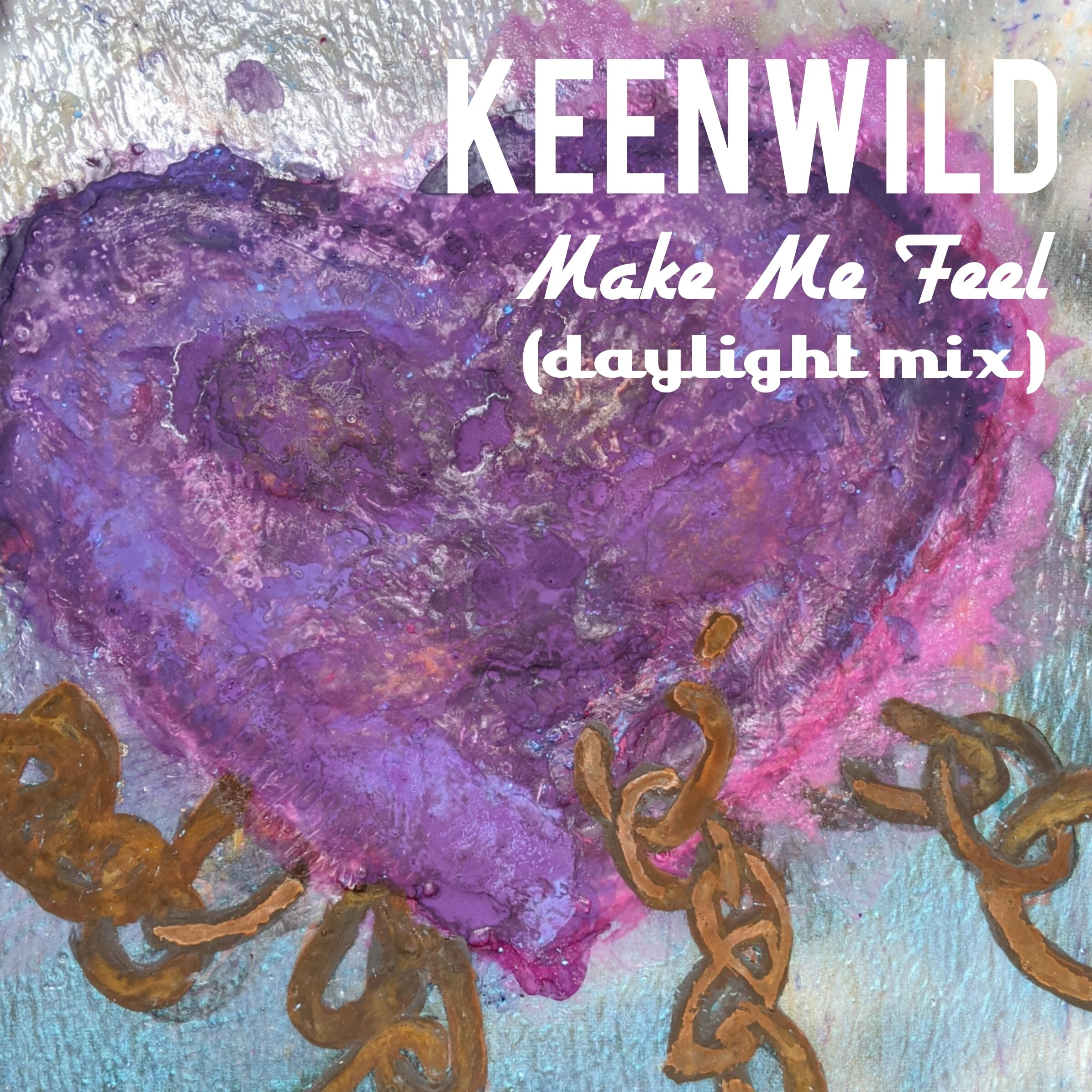 Keenwild debut unique audio/visual project for new single, “Make Me Feel”
