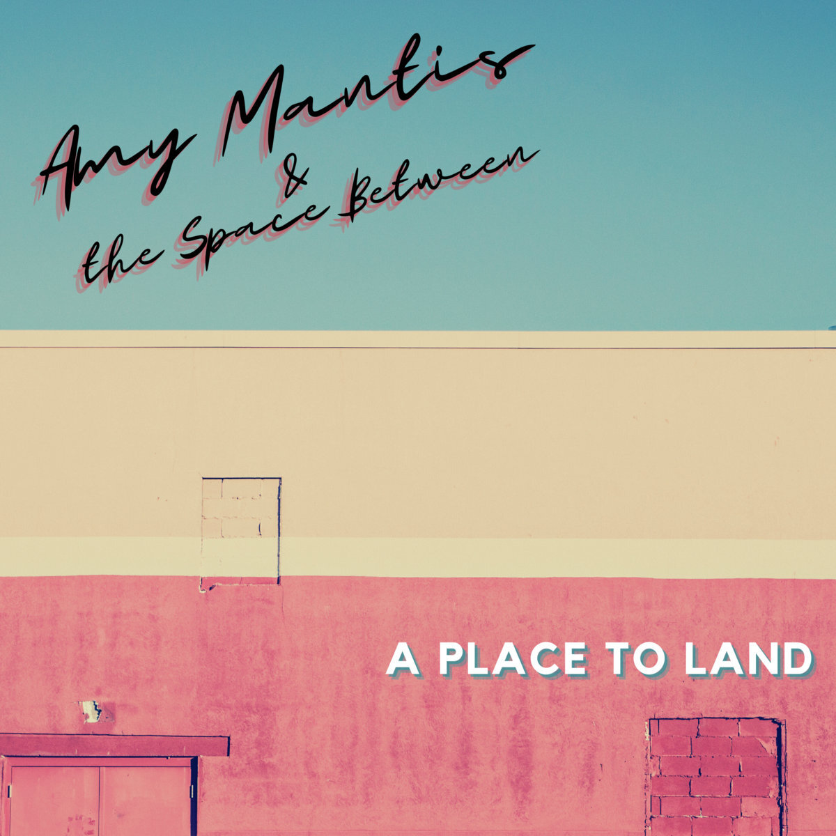 Amy Mantis and the Space Between light it up on feel good record, "A Place to Land"