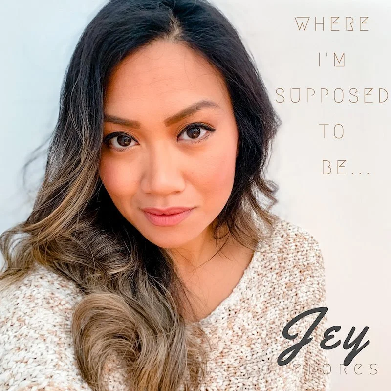 Jey Flores reinvents the pop sound on her debut EP, "Where I'm Supposed To Be..."