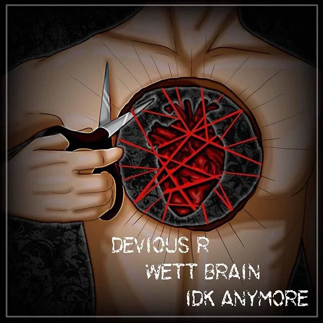 Devious R shares his fresh new single, "IDK Anymore", featuring Wett Brain