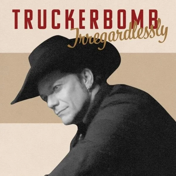 TruckerBomb debut their upbeat country rock track, "Irregardlessly"