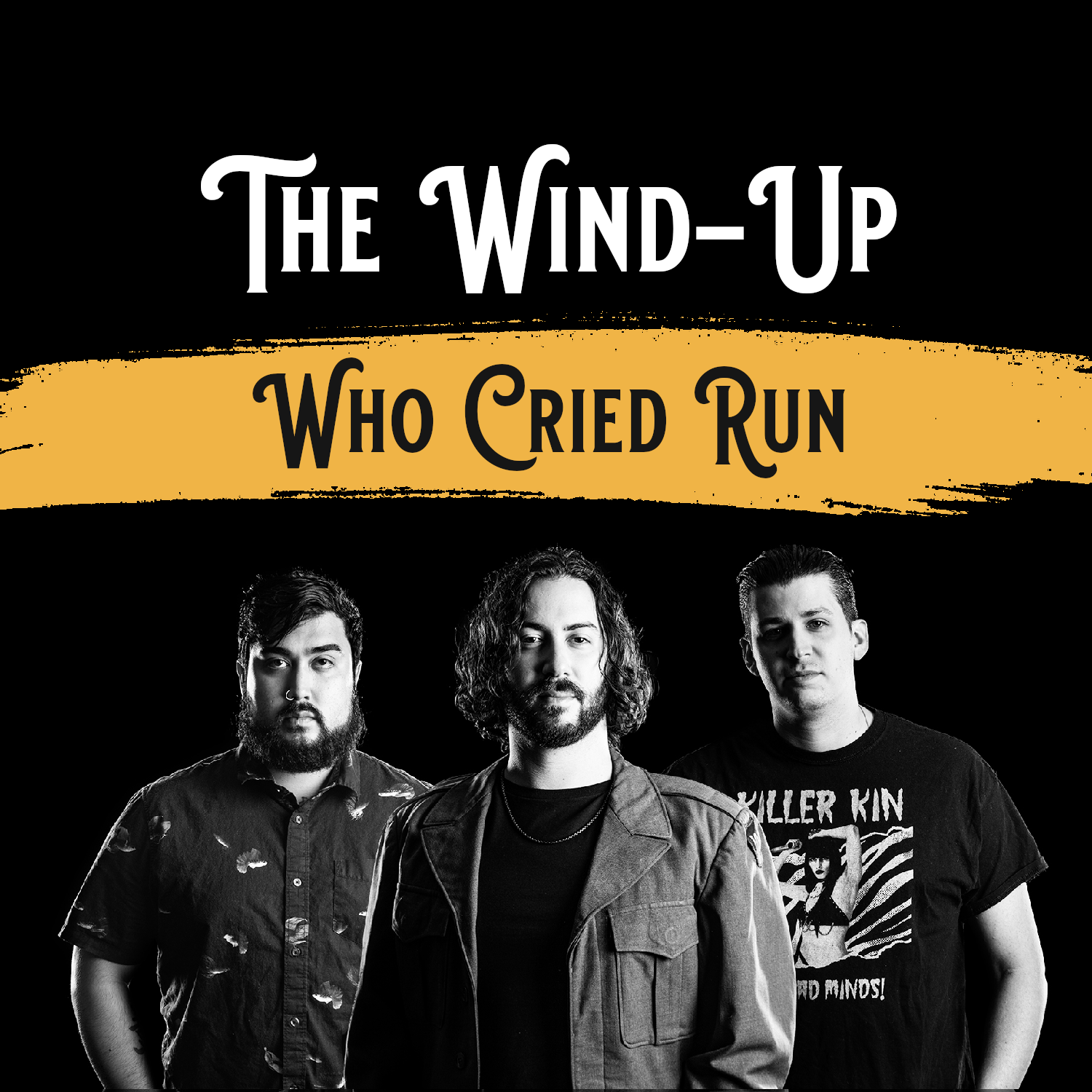 The Wind-Up come out with a tear on debut single, "Who Cried Run"