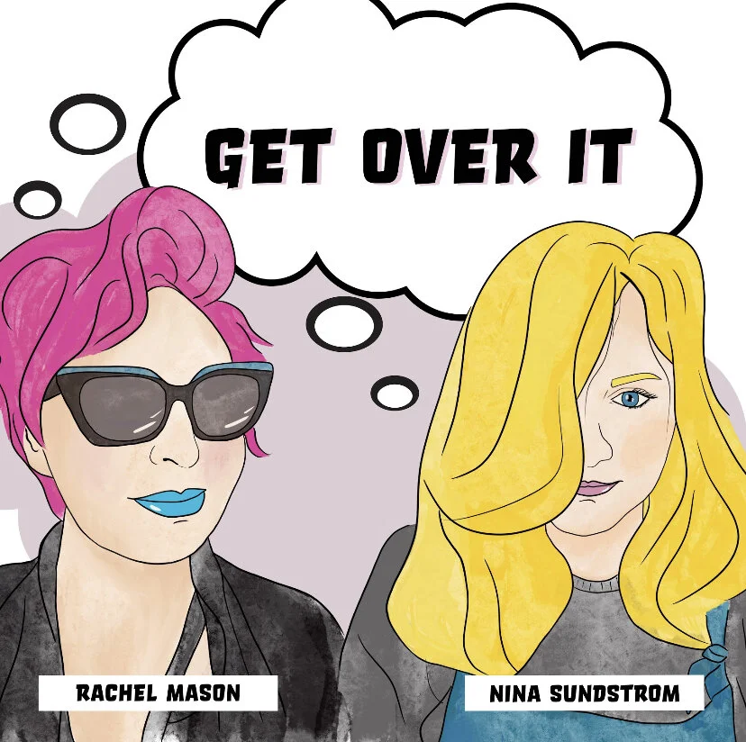 Rachel Mason and Nina Sundstrom collaborate on meaningful EP, "Get Over It"