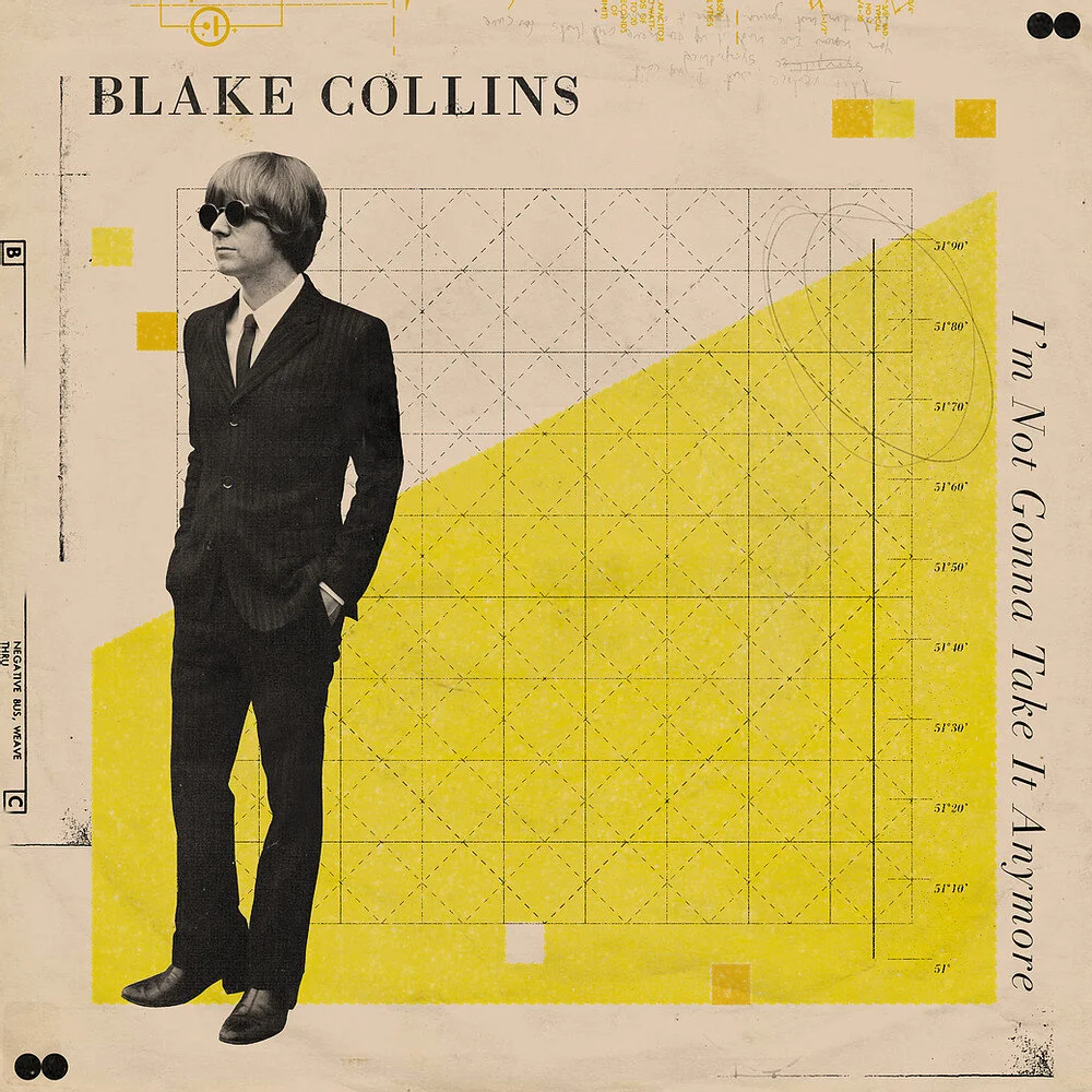 Blake Collins produces a melodic bop on single, "I'm Not Gonna Take It Anymore"