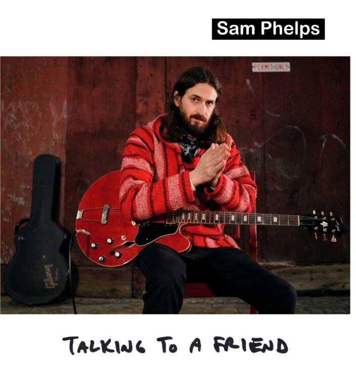 Sam Phelps crafts a meaningful new EP, "Talking To A Friend"