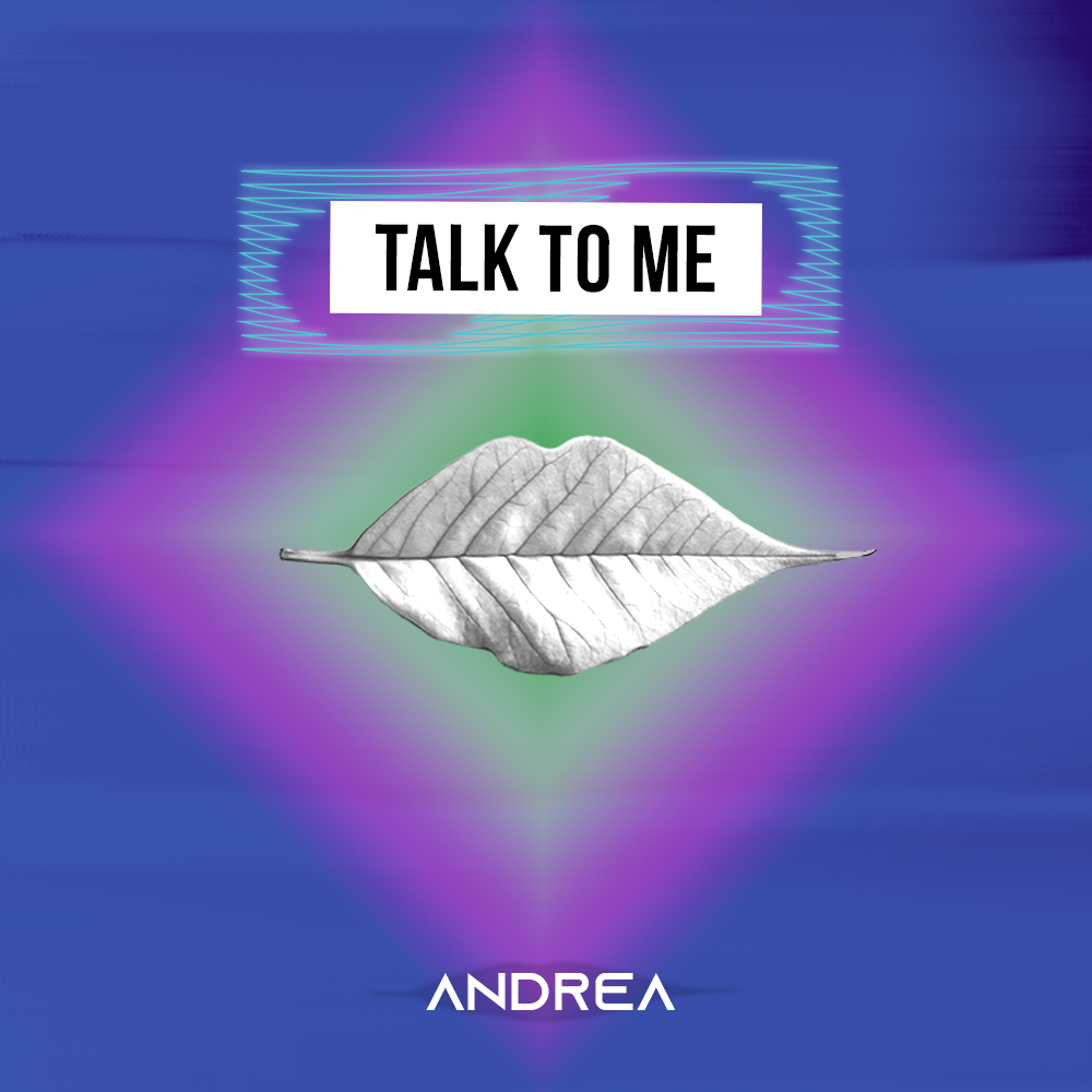 Andrea engineers an energetic new single, "Talk To Me"