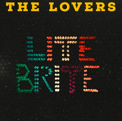 The Lovers revitalize on folk-inspired EP, "Lite Brite"