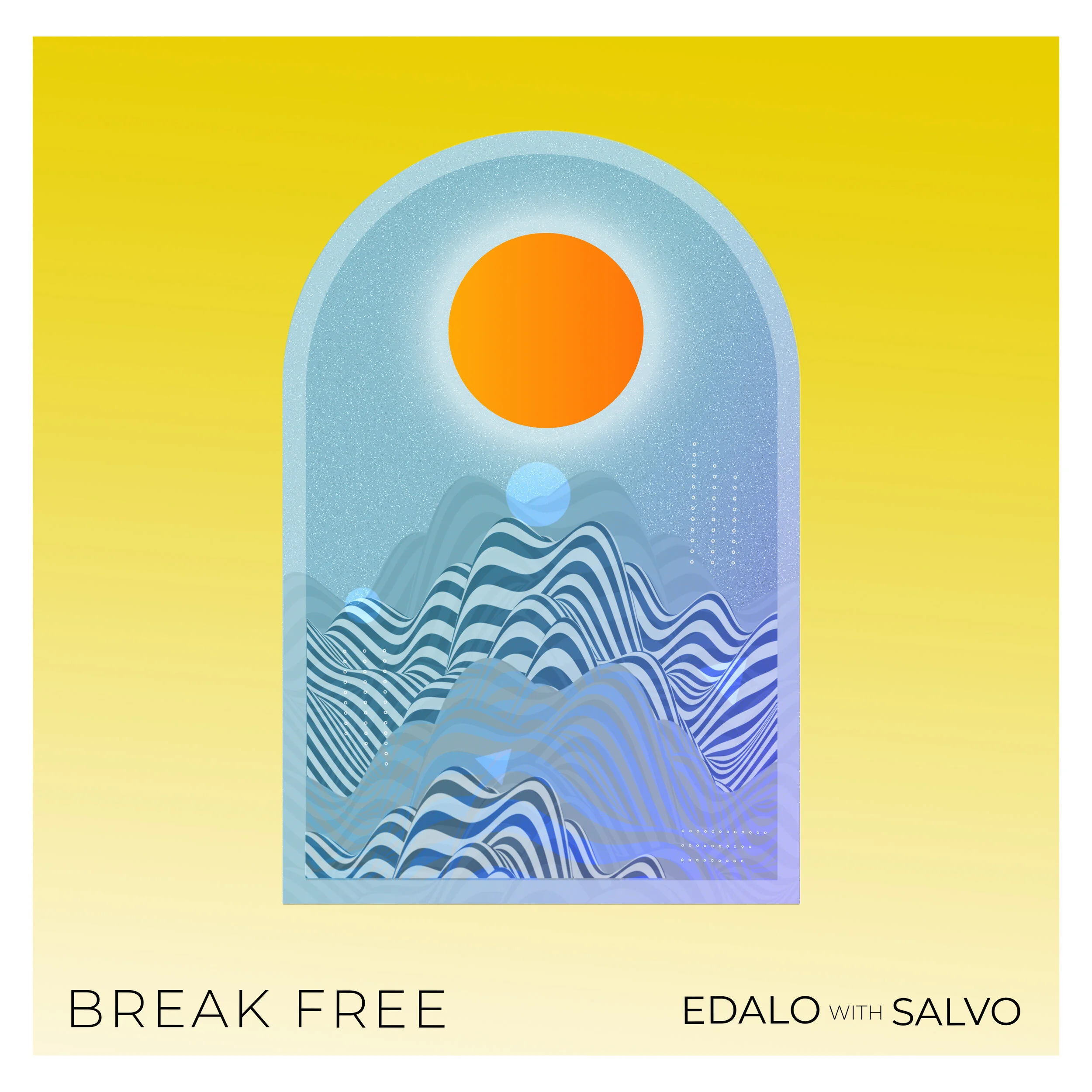 Edalo &amp; Salvo collaborate on perfect summer single, "Break Free"