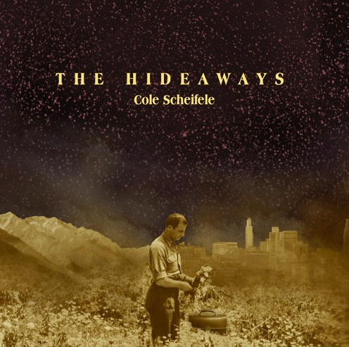 Cole Scheifele exceeds expectations on debut album, "The Hideaways"