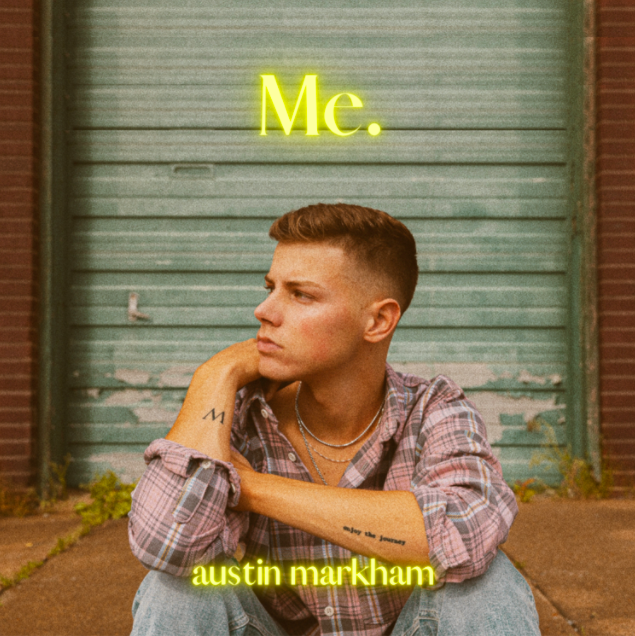 Austin Markham shines bright on debut EP, "Me."