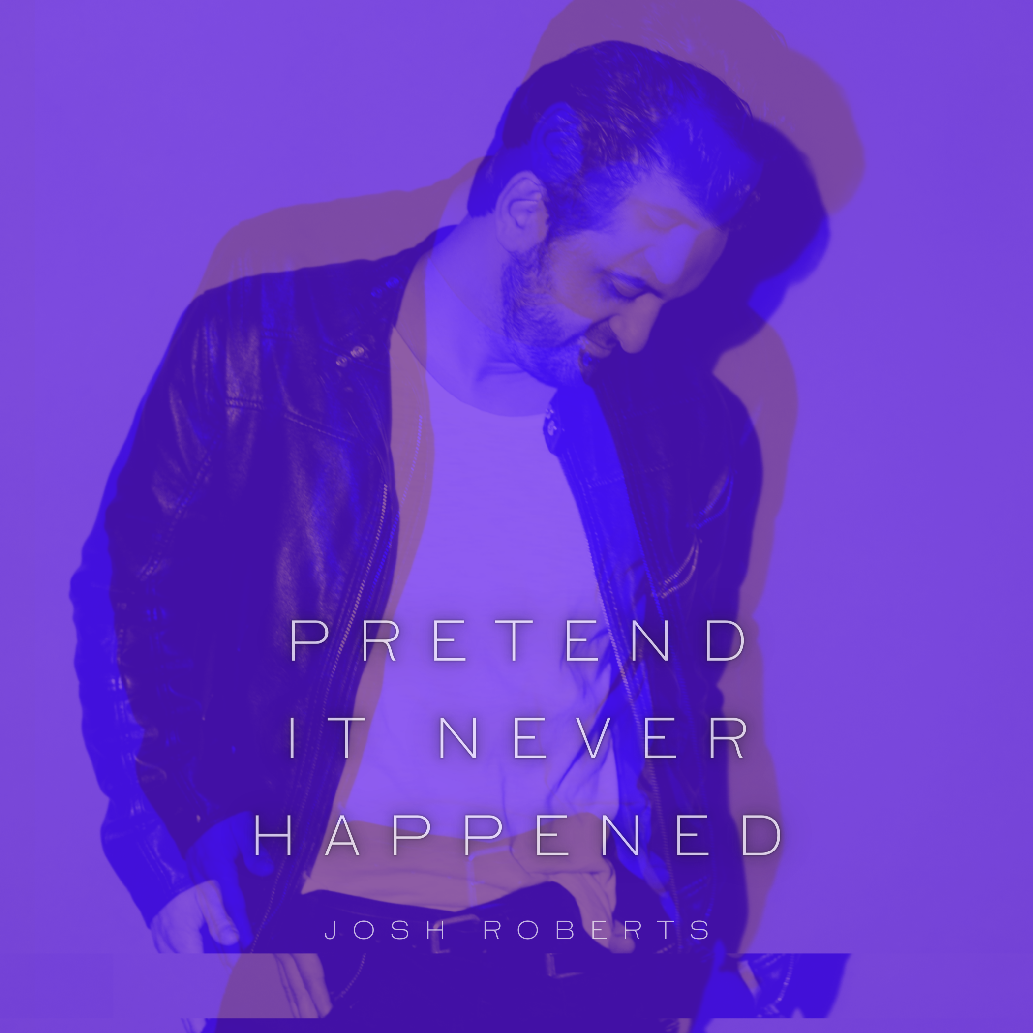 Josh Roberts explores his latest track, "Pretend It Never Happened" - Interview