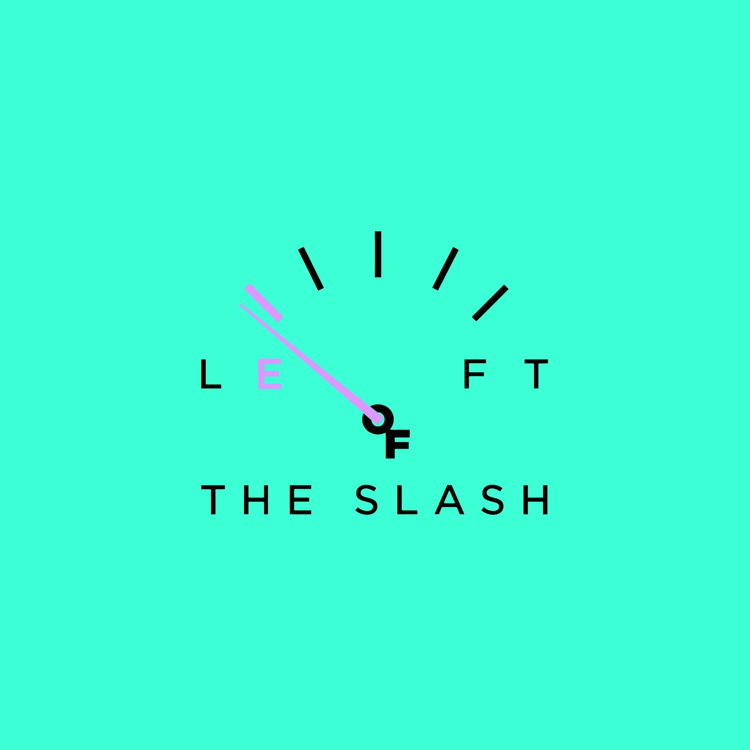 Left Of The Slash experiment on slow burning single, "Between The Lines"
