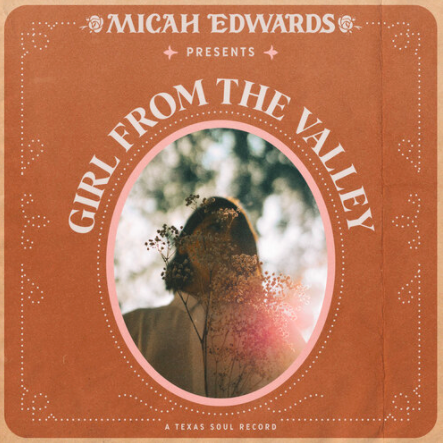 Micah Edwards shares perfect soul pop single, "Girl From The Valley"