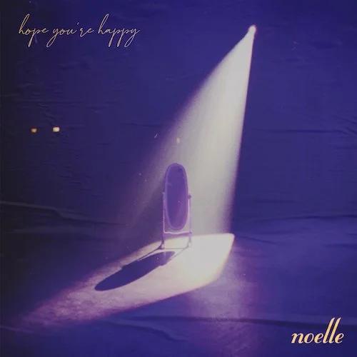 noelle displays memorable vocals on stellar single, "Hope You're Happy"