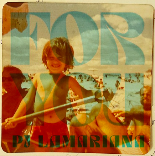 PJ LaMariana crafts a well balanced debut album, "For You"